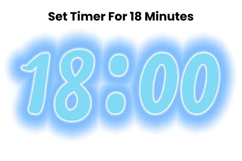 18 minute timer|18 minute timer with seconds.